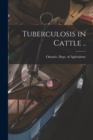 Image for Tuberculosis in Cattle ..
