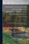 Image for Transactions of the Leicestershire Architectural and Archaeological Society; 5, pt. 1-4