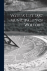 Image for Voters&#39; List, 1887, Municipality of Wolford [microform]