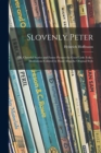 Image for Slovenly Peter : or, Cheerful Stories and Funny Pictures for Good Little Folks; Illustrations Colored by Hand After the Original Style