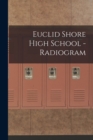 Image for Euclid Shore High School - Radiogram
