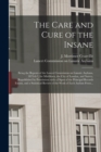 Image for The Care and Cure of the Insane [electronic Resource]