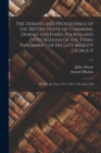 Image for The Debates and Proceedings of the British House of Commons, During the Third, Fourth and Fifth Sessions of the Third Parliament of His Late Majesty George II