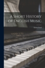 Image for A Short History of English Music