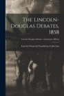 Image for The Lincoln-Douglas Debates, 1858; Lincoln-Douglas Debates - Charleston, Illinois