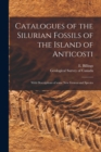 Image for Catalogues of the Silurian Fossils of the Island of Anticosti [microform]