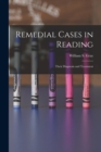 Image for Remedial Cases in Reading : Their Diagnosis and Treatment