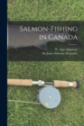 Image for Salmon-fishing in Canada [microform]