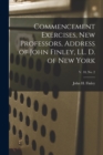 Image for Commencement Exercises, New Professors, Address of John Finley, LL. D. of New York; v. 10, no. 2
