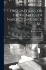 Image for Observations on the Climates of Naples, Rome, Nice, &amp;c.