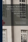 Image for Annual Report of the Trustees of the State Lunatic Hospital at Taunton; 1874-1883