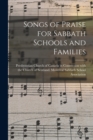 Image for Songs of Praise for Sabbath Schools and Families [microform]
