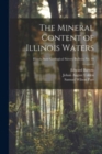 Image for The Mineral Content of Illinois Waters; Illinois State Geological Survey Bulletin No. 10