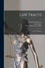 Image for Law Tracts : in Two Volumes; 1