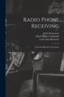 Image for Radio Phone Receiving : A Practical Book For Everybody