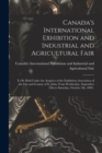 Image for Canada&#39;s International Exhibition and Industrial and Agricultural Fair [microform]