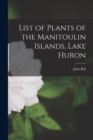 Image for List of Plants of the Manitoulin Islands, Lake Huron