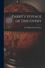 Image for Parry&#39;s Voyage of Discovery [microform]