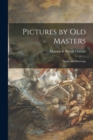 Image for Pictures by Old Masters; Pastels and Drawings