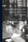 Image for Memorandum on the School of Medicine