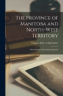 Image for The Province of Manitoba and North-West Territory [microform]