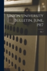 Image for Union University Bulletin, June, 1917; IX, 7