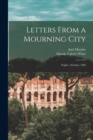 Image for Letters From a Mourning City : Naples, Autumn, 1884