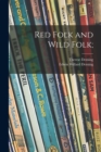 Image for Red Folk and Wild Folk;