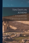 Image for Ten Days in Athens : With Notes by The Way: Summer of 1861
