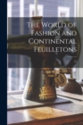Image for The World of Fashion and Continental Feuilletons; 15