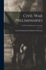 Image for Civil War Preliminaries; Civil War Preliminaries - Secession