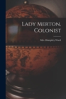 Image for Lady Merton, Colonist [microform]