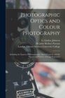 Image for Photographic Optics and Colour Photography [electronic Resource]