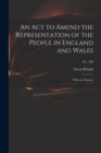 Image for An Act to Amend the Representation of the People in England and Wales