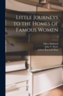 Image for Little Journeys to the Homes of Famous Women; 2