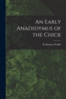 Image for An Early Anadidymus of the Chick [microform]
