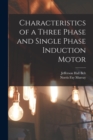 Image for Characteristics of a Three Phase and Single Phase Induction Motor