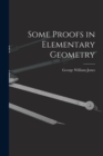 Image for Some Proofs in Elementary Geometry