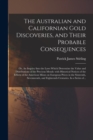 Image for The Australian and Californian Gold Discoveries, and Their Probable Consequences