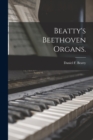 Image for Beatty&#39;s Beethoven Organs.