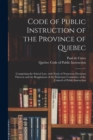 Image for Code of Public Instruction of the Province of Quebec [microform]