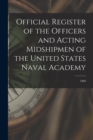 Image for Official Register of the Officers and Acting Midshipmen of the United States Naval Academy; 1860