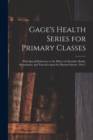 Image for Gage&#39;s Health Series for Primary Classes [microform]