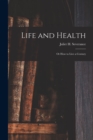 Image for Life and Health : or How to Live a Century