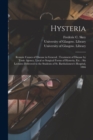 Image for Hysteria [electronic Resource] : Remote Causes of Disease in General; Treatment of Disease by Tonic Agency, Local or Surgical Forms of Hysteria, Etc.: Six Lectures Delivered to the Students of St. Bar