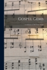 Image for Gospel Gems : a Collection of 106 Choice Songs