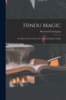 Image for Hindu Magic : an Expose of the Tricks of the Yogis and Fakirs of India