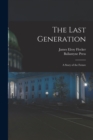 Image for The Last Generation : a Story of the Future