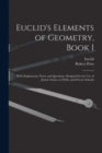 Image for Euclid&#39;s Elements of Geometry, Book I [microform]
