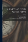 Image for Surveying Field Notes / 1899